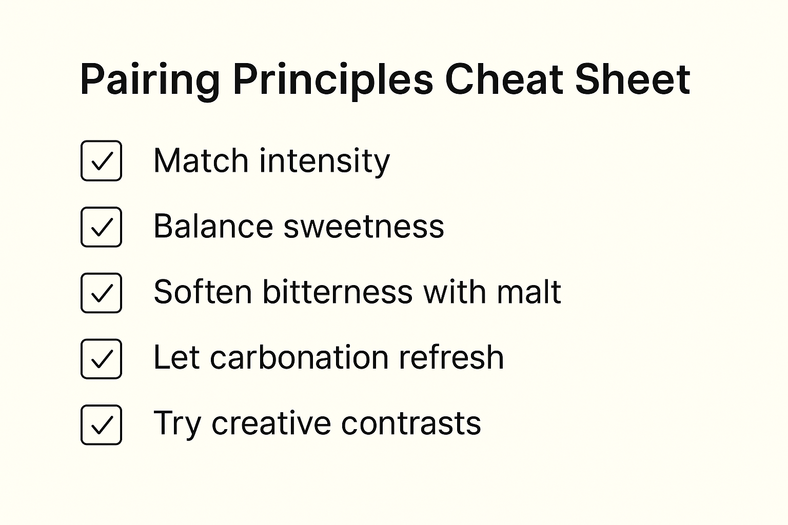 Minimal checklist graphic with 5 rules: Match intensity Balance sweetness Soften bitterness with malt Let carbonation refresh Try creative contrasts